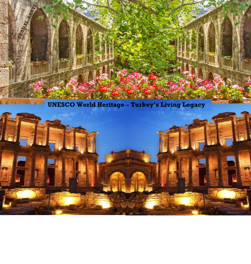 Turkey’s Culture and Nature in UNESCO, Discover Turkey’s cultural